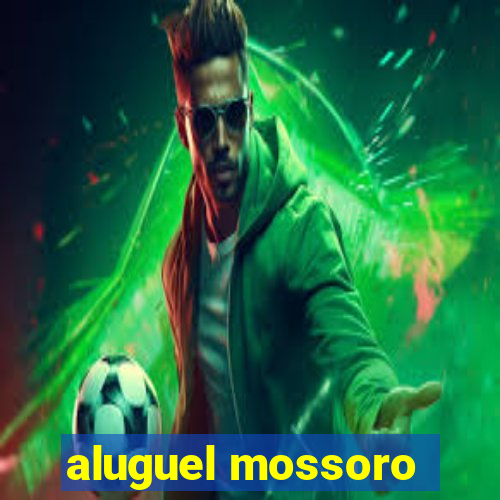 aluguel mossoro